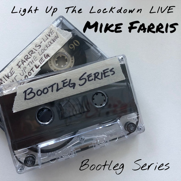 Light Up The Lockdown Sessions 6-7-2020 Digital Download